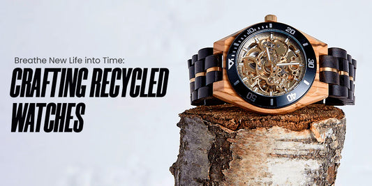 From Waste to Wow: The Creative Process of Crafting Recycled Watches - The Sustainable Watch Company