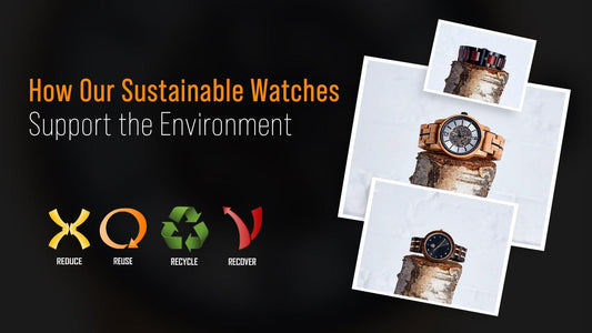 How Our Sustainable Watches Support the Environment - The Sustainable Watch Company